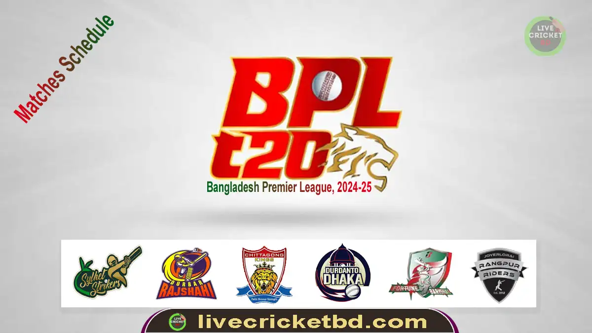 Bangladesh Premier League, 2024-25 Matches schedule